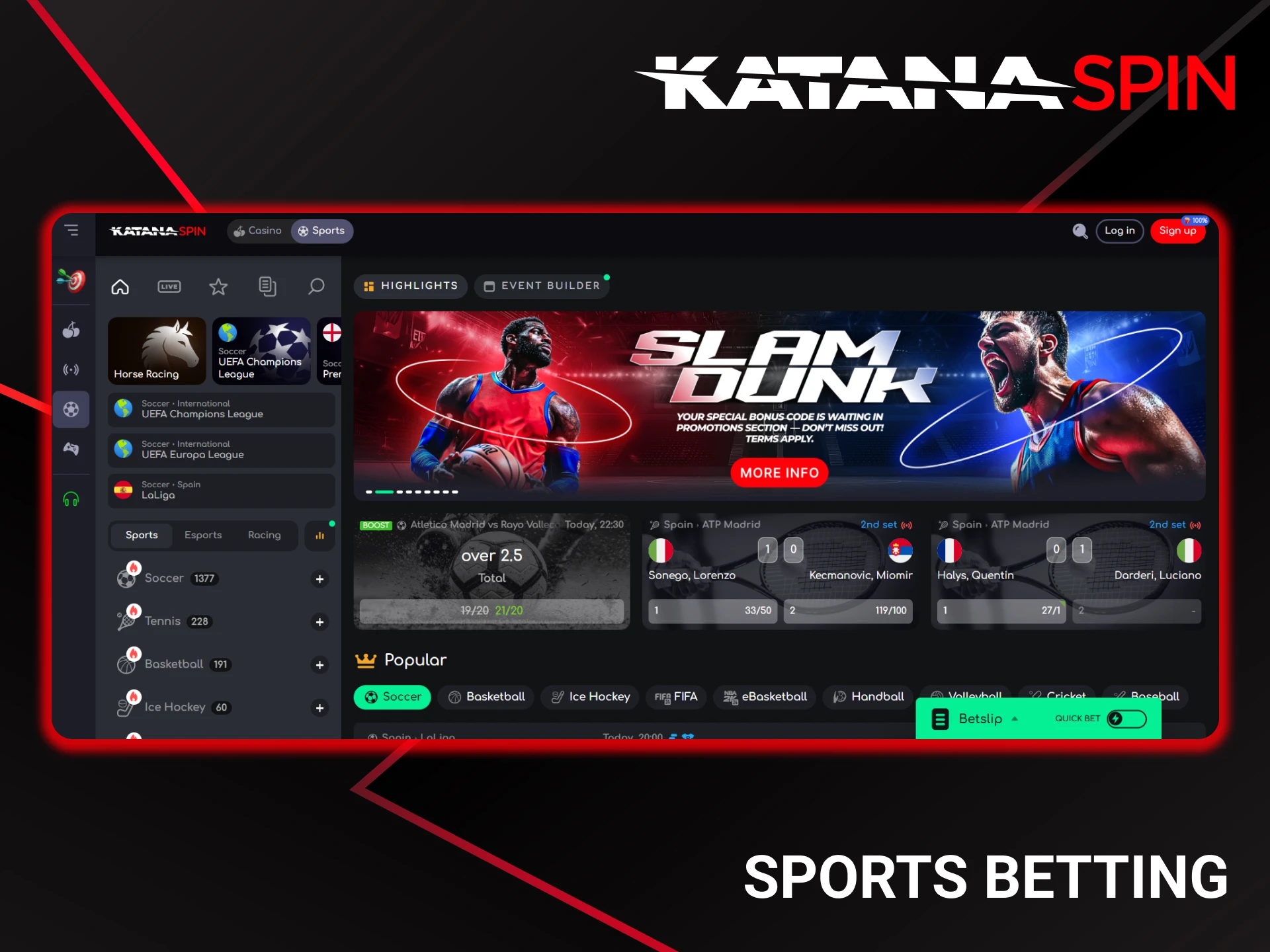 Place your bets on various sports on the KatanaSpin platform.