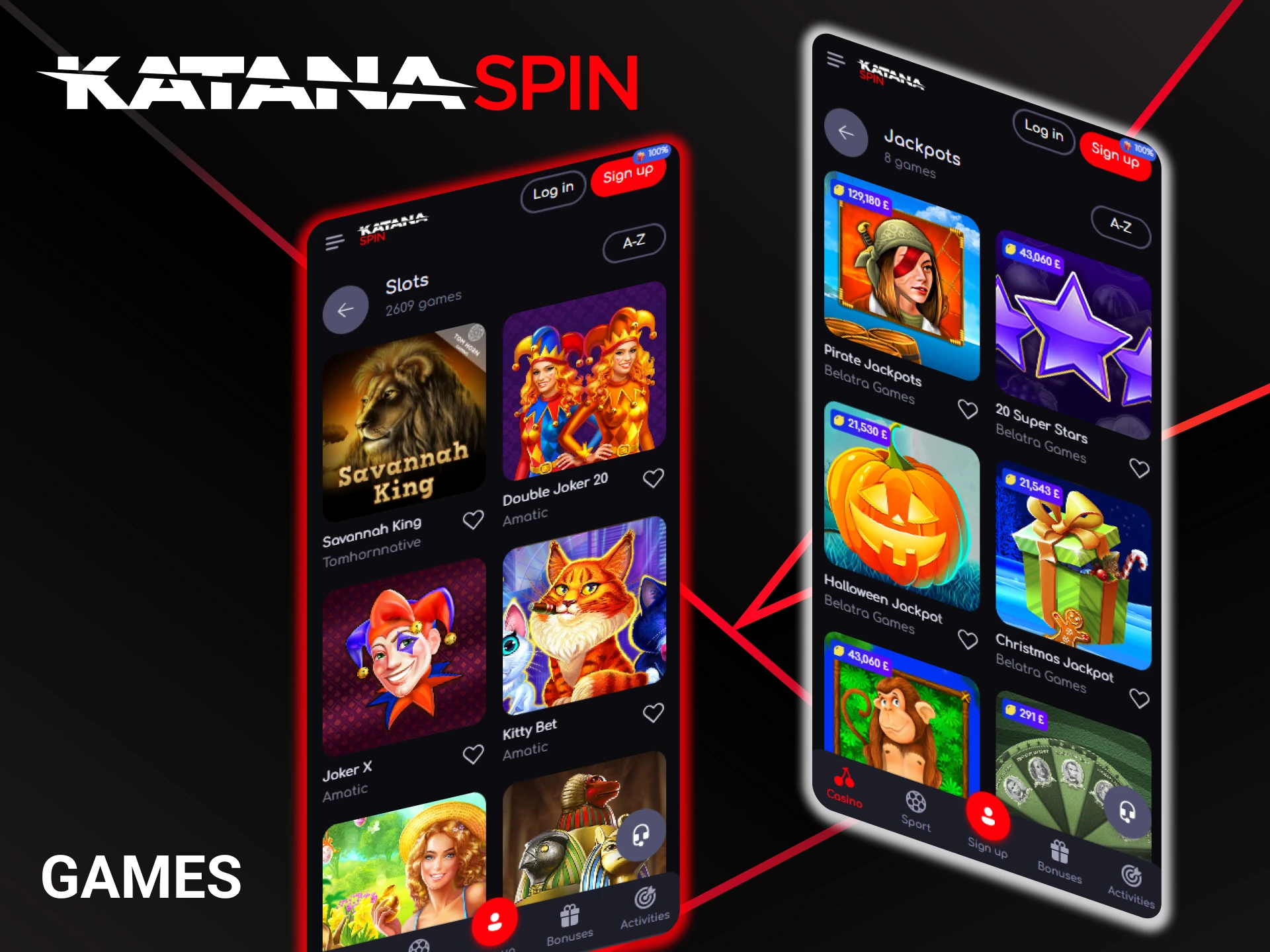Play a wide variety of games via the KatanaSpin app.