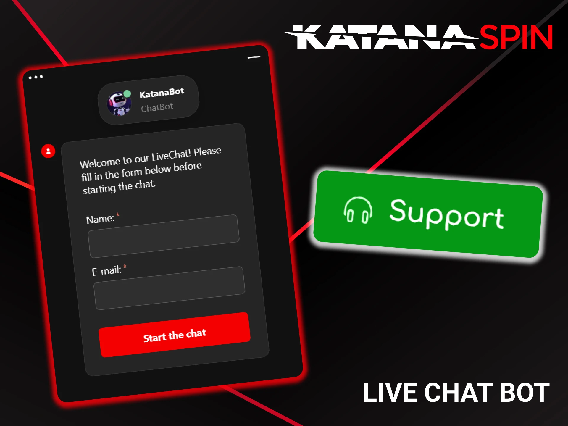 Use the KatanaSpin live chat to ask questions.